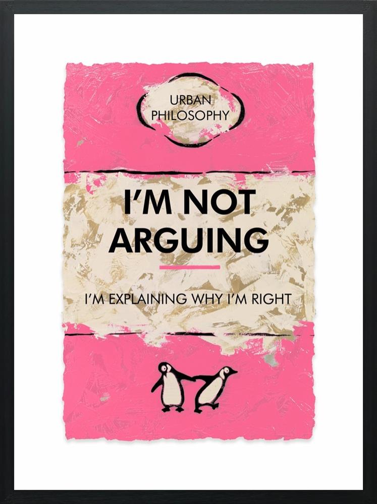 im not arguing framed print by artist hue folk