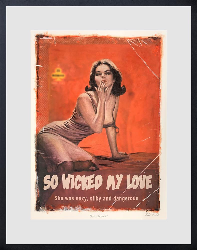 so wicked my love framed print by artist linda charles