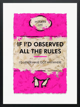 if i'd observed all the rules framed print by artist hue folk