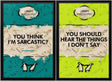 you think im sarcastic lenticualr edition framed  by artist hue folk